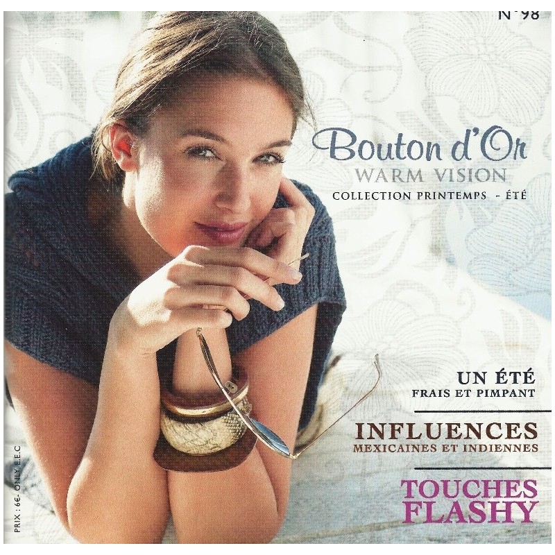 Catalogue Bouton d'Or "Warm Vision" n° 98 Printemps / Eté Catalogue Bouton d'Or "Warm Vision" n° 98 Printemps / Eté