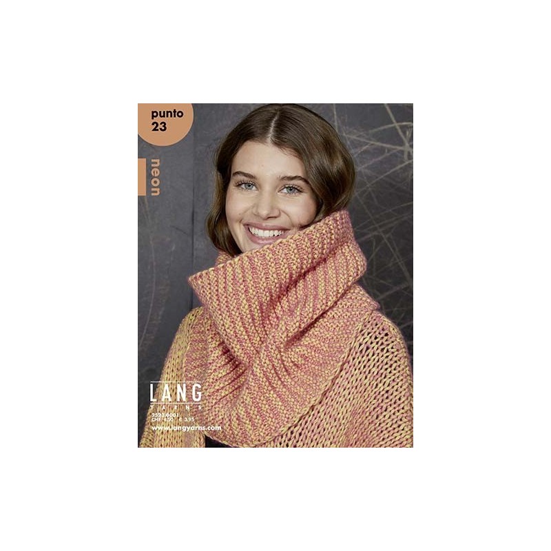 Catalogue Lang Yarns Punto / Néon n°23 Automne / Hiver 2020-2021 Catalogue Lang Yarns Punto / Néon n°23 Automne / Hiver 2020-2021