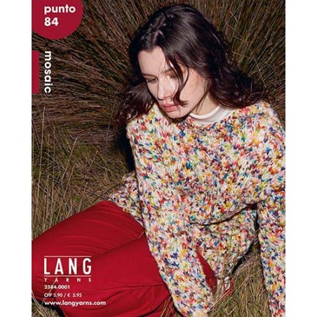 CATALOGUE LANG YARNS Punto N°84 Mosaïc - Automne / Hiver - 2025 / 2026 CATALOGUE LANG YARNS Punto N°84 Mosaïc - Automne / Hiver - 2025 / 2026